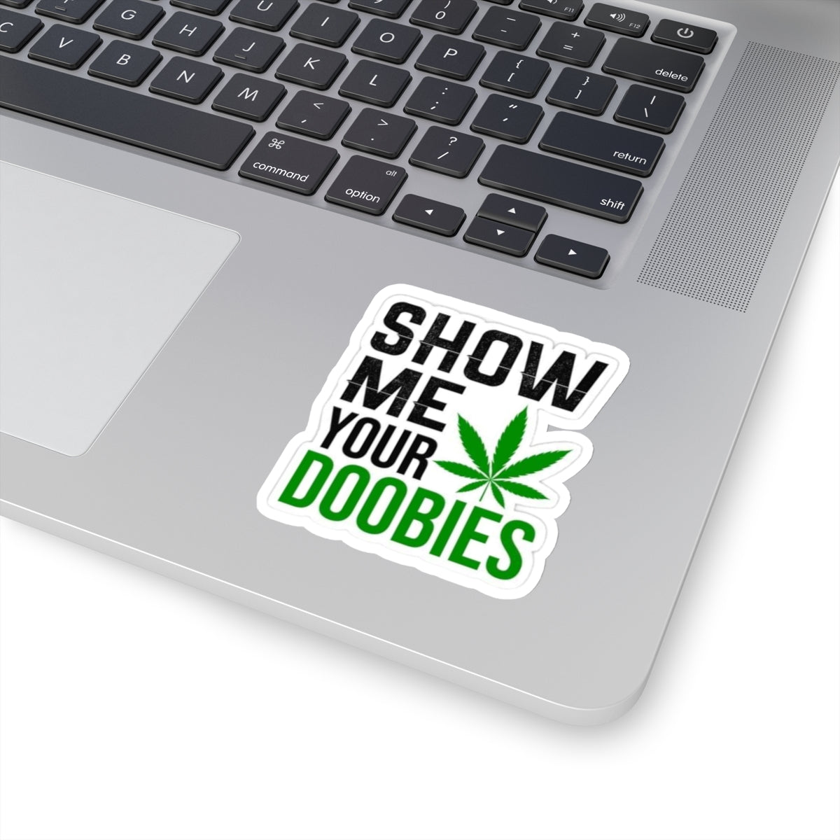 Show Me Your Doobies Sticker