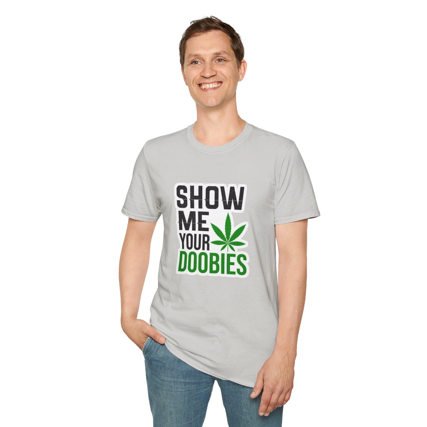 Show Me Your Doobies T-Shirt