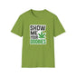 Show Me Your Doobies T-Shirt