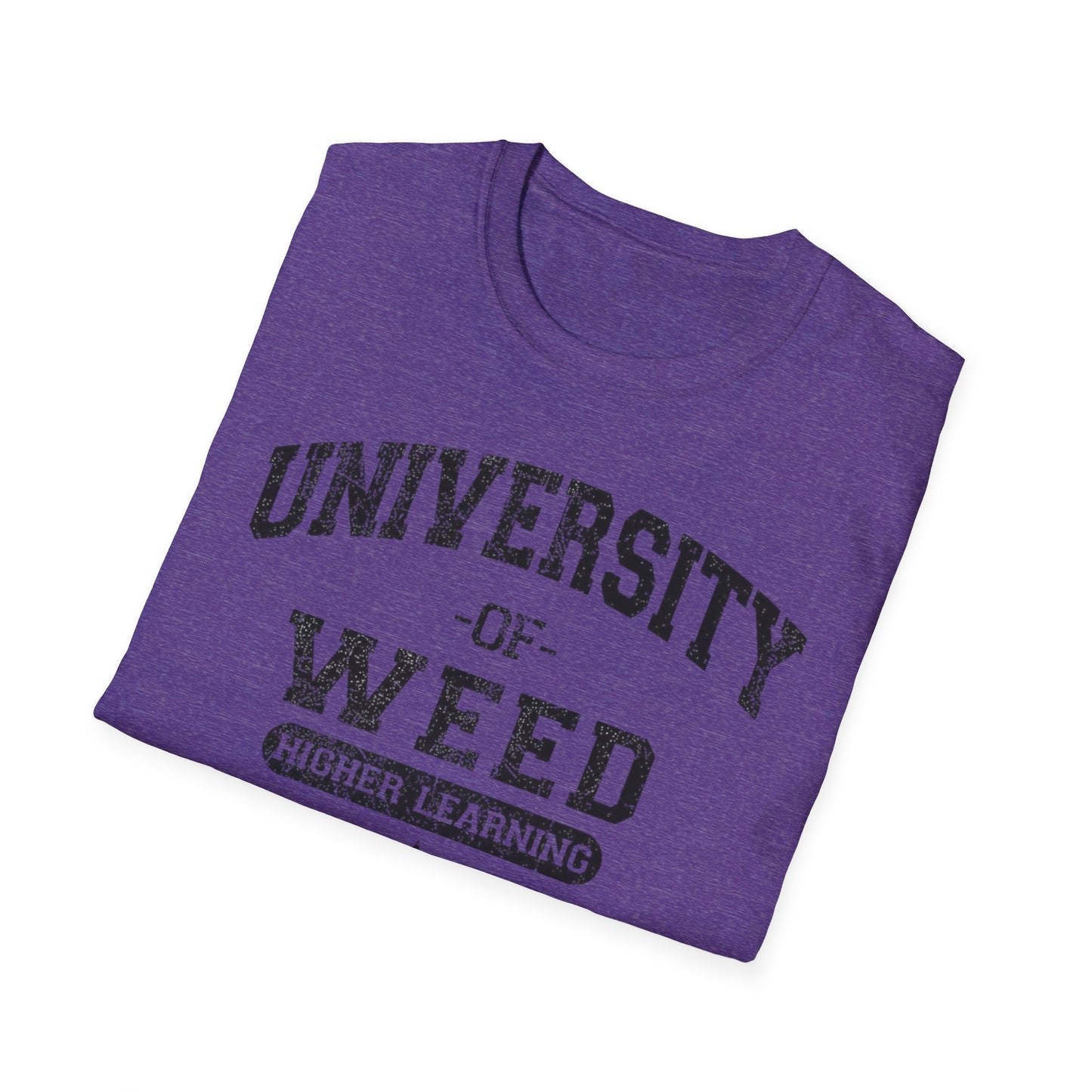 University of Weed Higher Education T-Shirt