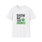 Show Me Your Doobies T-Shirt