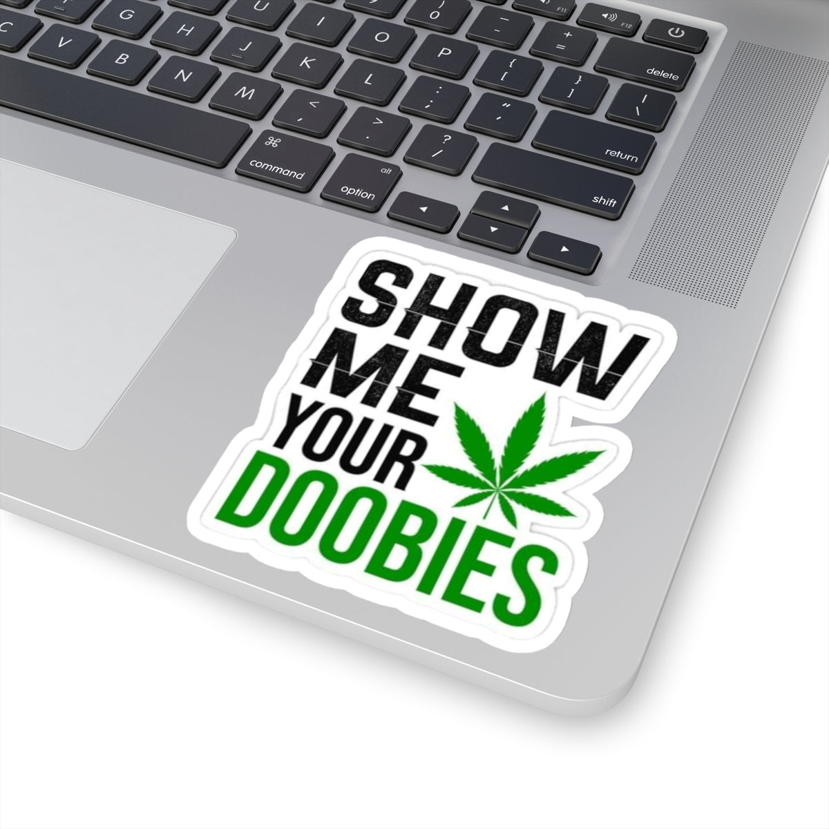 Show Me Your Doobies Sticker