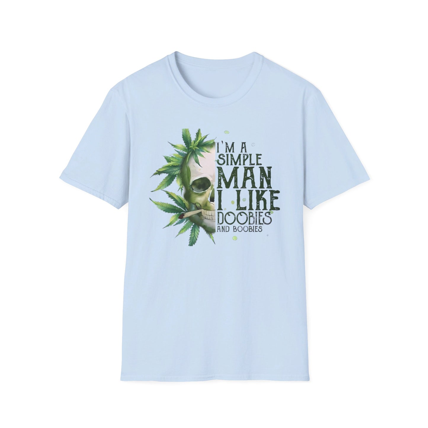 I'm A Simple Man I Like Doobies and Boobies T-Shirt