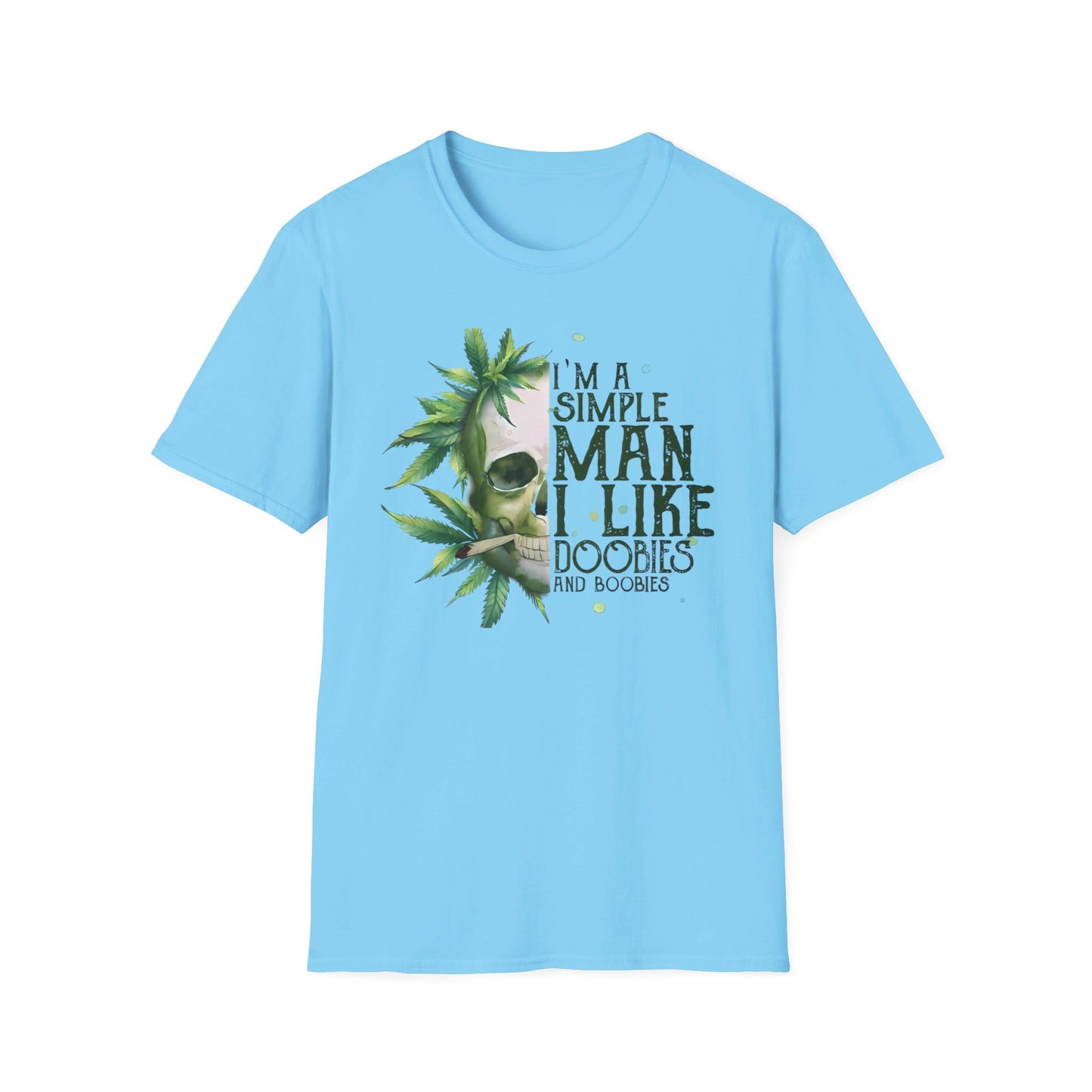 I'm A Simple Man I Like Doobies and Boobies T-Shirt