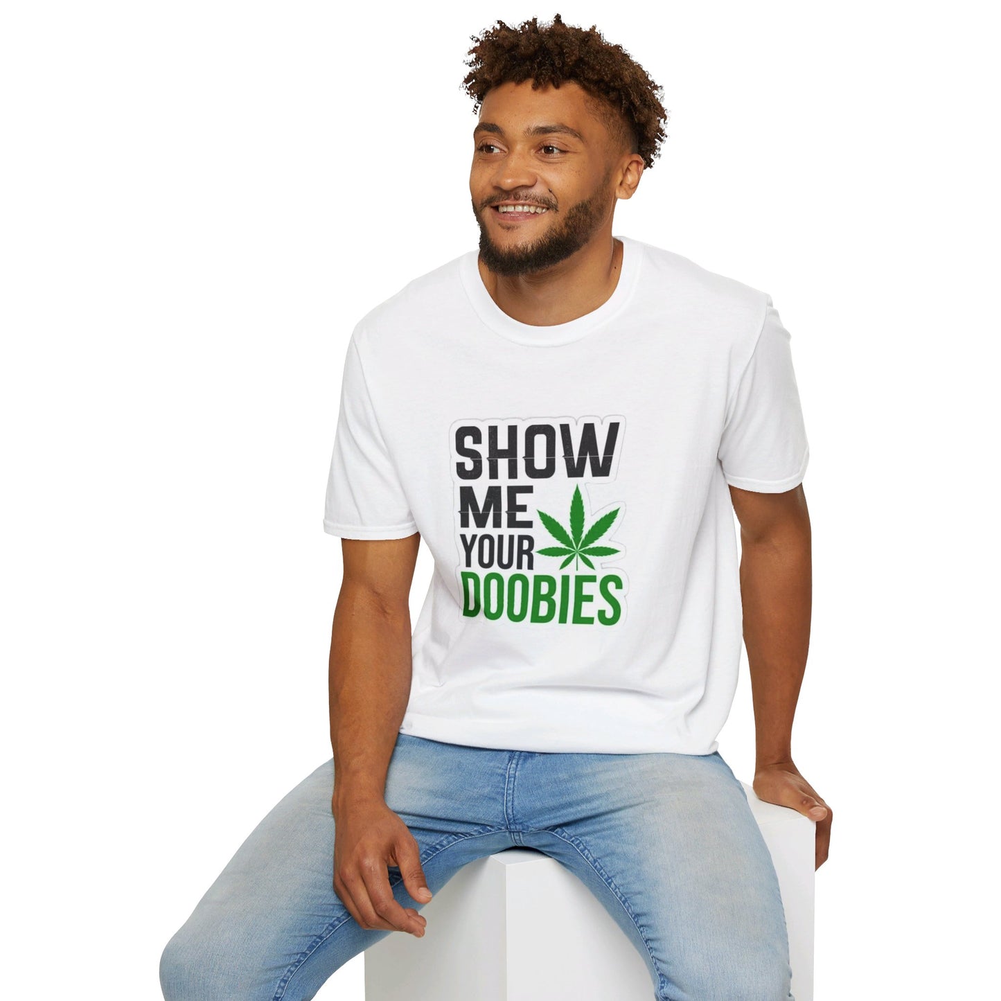 Show Me Your Doobies T-Shirt