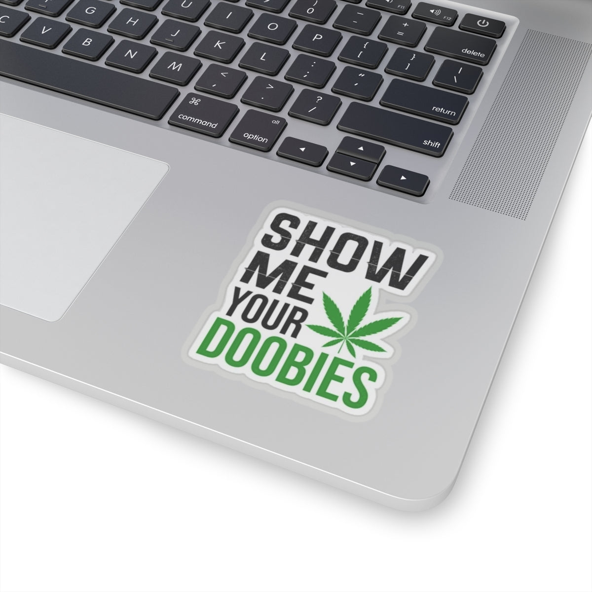 Show Me Your Doobies Sticker