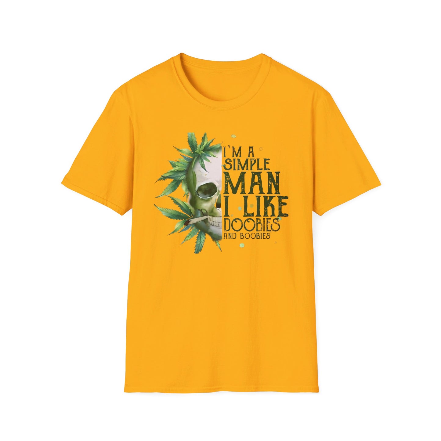 I'm A Simple Man I Like Doobies and Boobies T-Shirt