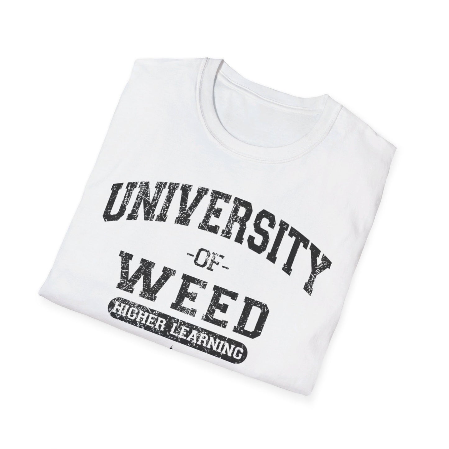 University of Weed Higher Education T-Shirt