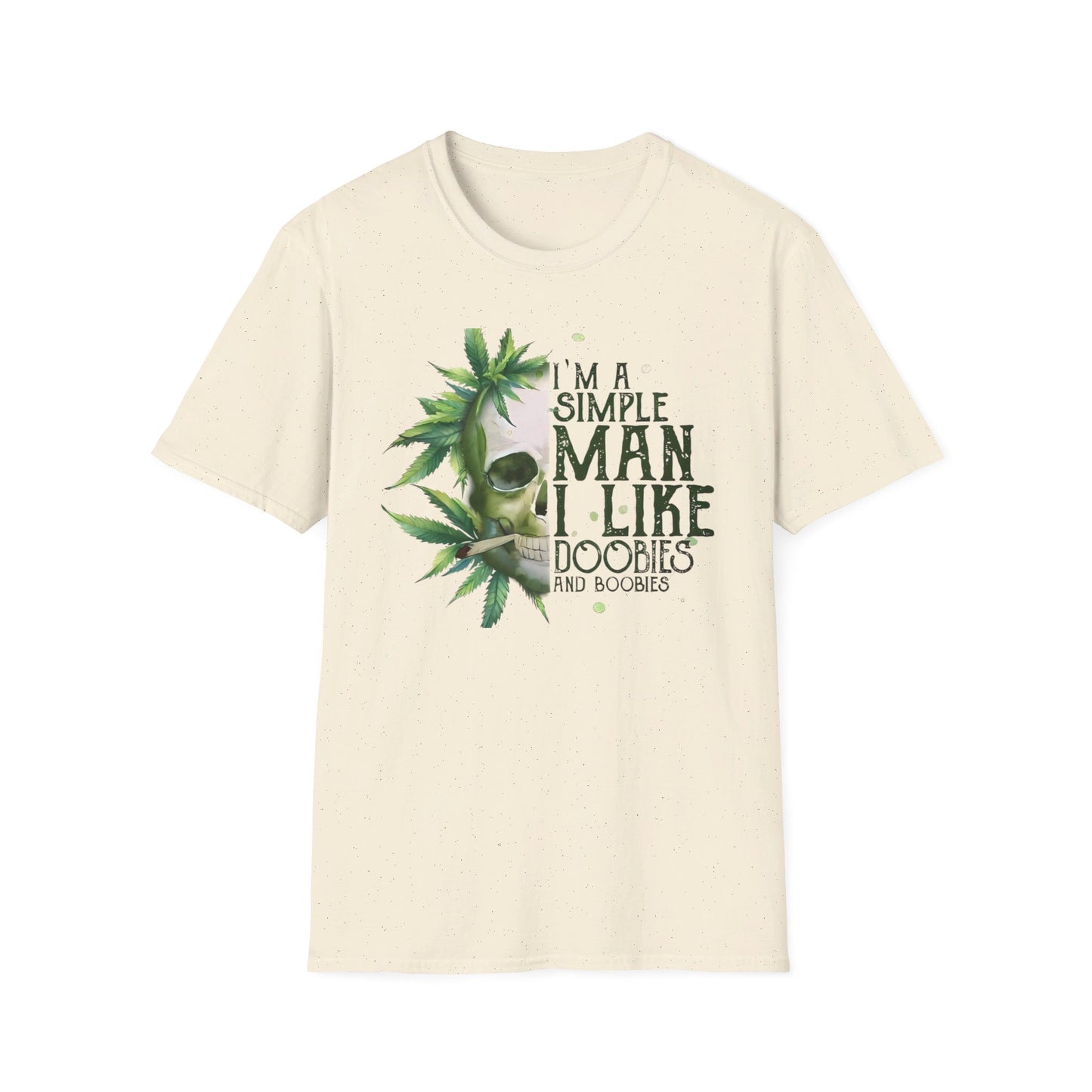 I'm A Simple Man I Like Doobies and Boobies T-Shirt