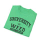 University of Weed Higher Education T-Shirt